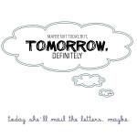 Tomorrow, definitely 3